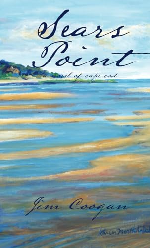 Read Sears Point: A Novel of Cape Cod, written by Jim Coogan
