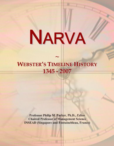 Read Narva: Webster's Timeline History, 1345 - 2007, written by Icon Group International Read Narva: Webster's Timeline History, 1345 - 2007, written by Icon Group International