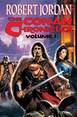 Read The Conan Chronicles: Conan the Invincible, Conan the Defender, and Conan the Unconquered, written by Robert Jordan Read The Conan Chronicles: Conan the Invincible, Conan the Defender, and Conan the Unconquered, written by Robert Jordan