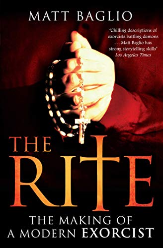 Read The Rite: The Making of a Modern Exorcist, written by Matt Baglio Read The Rite: The Making of a Modern Exorcist, written by Matt Baglio