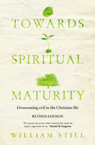 Read Towards Spiritual Maturity, written by William Still