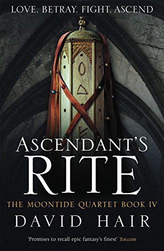Read Ascendant's Rite: The Moontide Quartet Book 4, written by David Hair Read Ascendant's Rite: The Moontide Quartet Book 4, written by David Hair