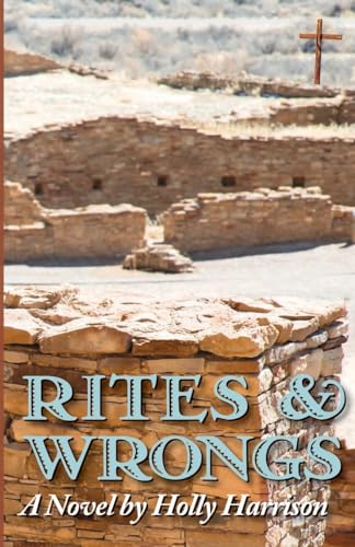 Read Rites & Wrongs, written by Holly Harrison Read Rites & Wrongs, written by Holly Harrison