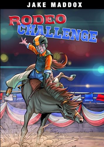 Read Rodeo Challenge (Jake Maddox Sports Stories), written by Jake Maddox
