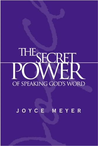 Read The Secret Power of Speaking God's Word, written by Joyce Meyer Read The Secret Power of Speaking God's Word, written by Joyce Meyer