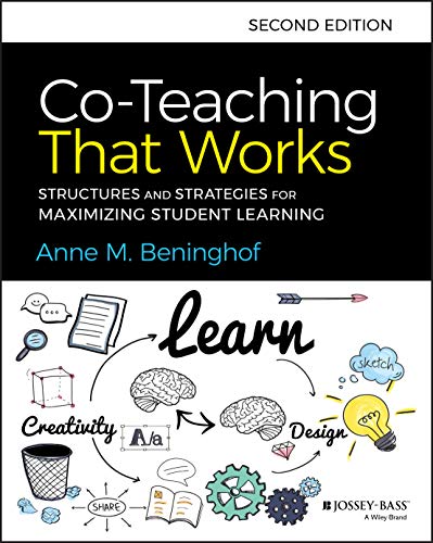 Read Co-Teaching That Works: Structures and Strategies for Maximizing Student Learning, written by Anne M. Beninghof Read Co-Teaching That Works: Structures and Strategies for Maximizing Student Learning, written by Anne M. Beninghof