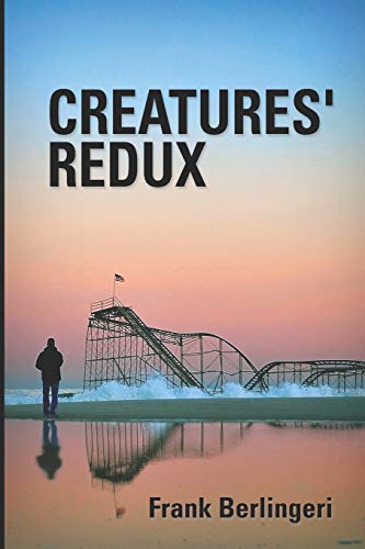 Read CREATURES' REDUX, written by Frank Berlingeri