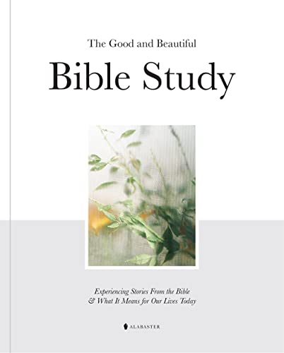 Read The Good and Beautiful Bible Study Vol 1 (SC), written by Alabaster Co.