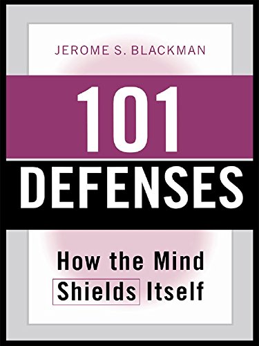 Read 101 Defenses: How the Mind Shields Itself, written by Jerome S. Blackman
