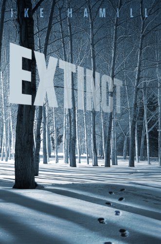 Read Extinct, written by Ike Hamill