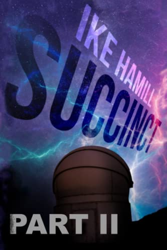 Read Succinct: Part 2 (Extinct), written by Ike Hamill