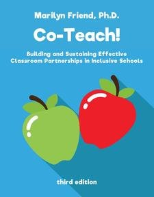 Read Co-Teach! Building and Sustaining Effective Classroom Partnerships In Inclusive Schools, 3rd Edition, written by Marilyn Friend Read Co-Teach! Building and Sustaining Effective Classroom Partnerships In Inclusive Schools, 3rd Edition, written by Marilyn Friend