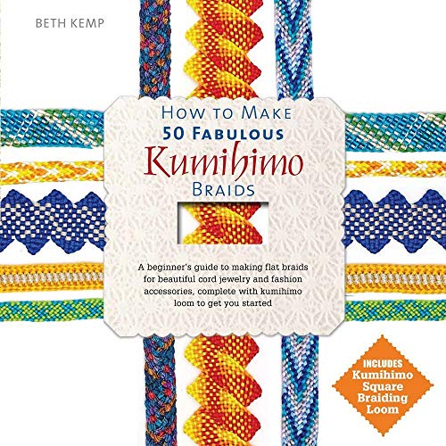 Read How to Make 50 Fabulous Kumihimo Braids: A Beginner's Guide to Making Flat Braids for Beautiful Cord Jewelry and Fashion Accessories, written by Beth Kemp