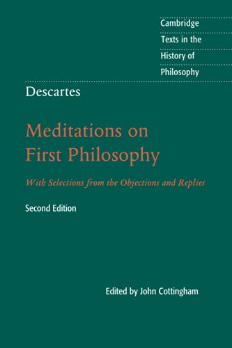 Read Descartes: Meditations on First Philosophy (Cambridge Texts in the History of Philosophy), written by John Cottingham Read Descartes: Meditations on First Philosophy (Cambridge Texts in the History of Philosophy), written by John Cottingham