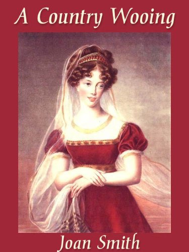 Read A Country Wooing, written by Joan Smith