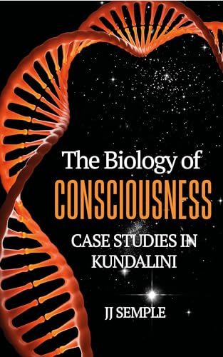 Read The Biology of Consciousness: Case Studies in Kundalini, written by JJ Semple