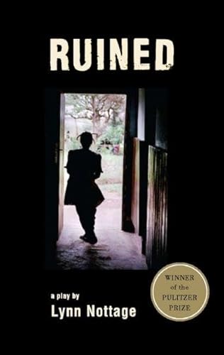 Read Ruined (TCG Edition), written by Lynn Nottage
