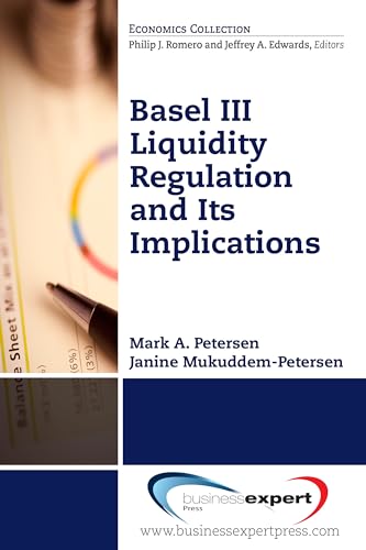 Read Basil III Liquidity Regulations and Its Implications, written by Mark Petersen