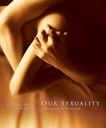 Read Our Sexuality, written by Robert Crooks; Karla Baur