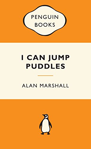 Read I Can Jump Puddles: Popular Penguins, written by Alan Marshall