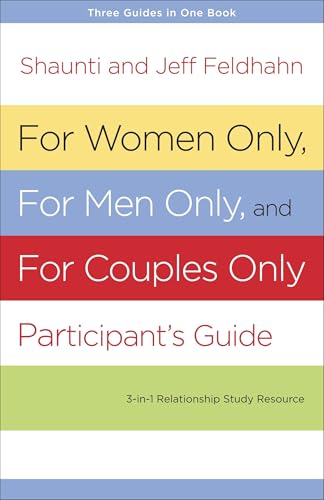 Read For Women Only, For Men Only, and For Couples Only Participant's Guide: Three-in-One Relationship Study Resource, written by Shaunti Feldhahn; Jeff Feldhahn Read For Women Only, For Men Only, and For Couples Only Participant's Guide: Three-in-One Relationship Study Resource, written by Shaunti Feldhahn; Jeff Feldhahn