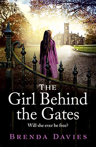 Read The Girl Behind the Gates: The gripping, heartbreaking historical bestseller based on a true story, written by Brenda Davies Read The Girl Behind the Gates: The gripping, heartbreaking historical bestseller based on a true story, written by Brenda Davies