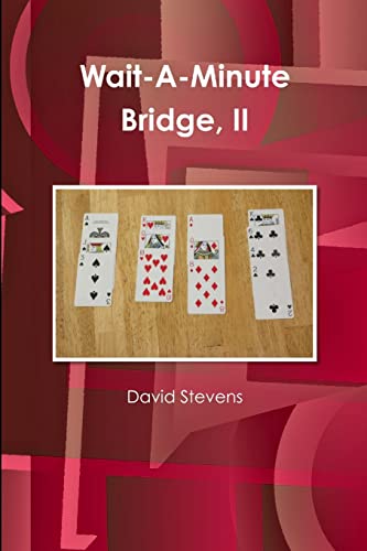 Read Wait-A-Minute Bridge, II, written by David Stevens