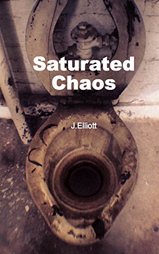 Read Saturated Chaos, written by J. Elliott; Michael Saint Angelo