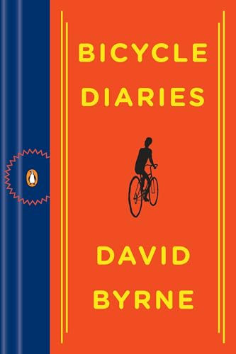 Read Bicycle Diaries, written by David Byrne Read Bicycle Diaries, written by David Byrne