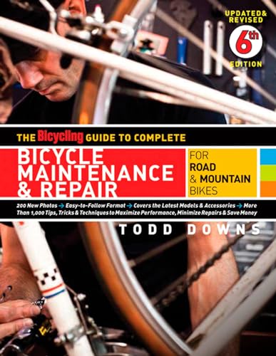 Read The Bicycling Guide to Complete Bicycle Maintenance & Repair: For Road & Mountain Bikes, written by Todd Downs; Editors of Bicycling Magazine Read The Bicycling Guide to Complete Bicycle Maintenance & Repair: For Road & Mountain Bikes, written by Todd Downs; Editors of Bicycling Magazine
