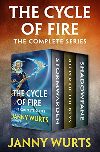Read The Cycle of Fire: The Complete Series, written by Janny Wurts Read The Cycle of Fire: The Complete Series, written by Janny Wurts