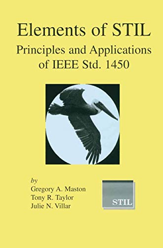 Read Elements of STIL: Principles and Applications of IEEE Std. 1450 (Frontiers in Electronic Testing, 24), written by Gregory A. Maston; Tony R. Taylor; Julie N. Villar