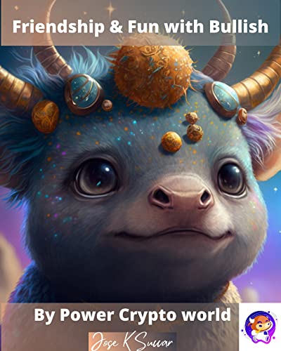 Read Friendship & Fun with Bullish, written by Jose Succar
