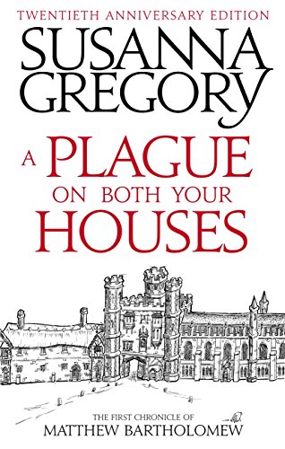 Read A Plague On Both Your Houses: The First Chronicle of Matthew Bartholomew (Matthew Bartholomew Series Book 1), written by Susanna Gregory