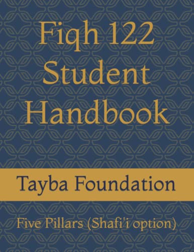 Read FIQH 122: Student Handbook, Five Pillars (Shafi'i option), written by Tayba Foundation