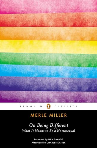 Read On Being Different: What It Means to Be a Homosexual (Penguin Classics), written by Merle Miller