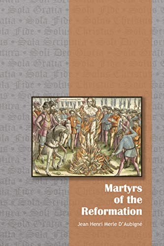 Read Martyrs of the Reformation, written by Jean Henri Merle d'Aubigné