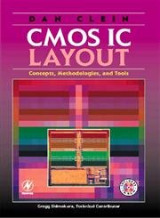 Read CMOS IC Layout: Concepts, Methodologies, and Tools, written by Dan Clein