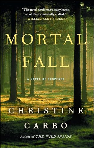 Read Mortal Fall: A Novel of Suspense (2) (Glacier Mystery Series), written by Christine Carbo