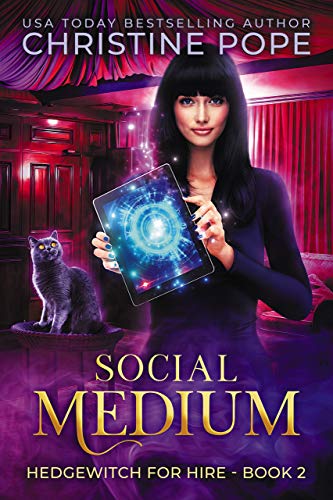 Read Social Medium: A Witchy Paranormal Cozy Mystery (Hedgewitch for Hire Book 2), written by Christine Pope
