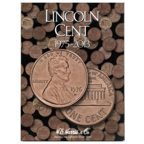 Read Lincoln Cents #3: 1975-2013 - H.E. Harris Coin Folder, written by H.E Harris Read Lincoln Cents #3: 1975-2013 - H.E. Harris Coin Folder, written by H.E Harris