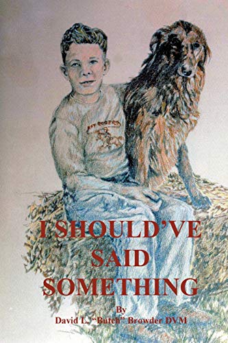 Read I Should've Said Something, written by David L. Browder Read I Should've Said Something, written by David L. Browder