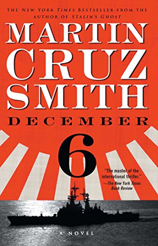 Read December 6: A Novel, written by Martin Cruz Smith Read December 6: A Novel, written by Martin Cruz Smith