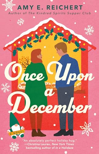 Read Once Upon a December, written by Amy E. Reichert Read Once Upon a December, written by Amy E. Reichert