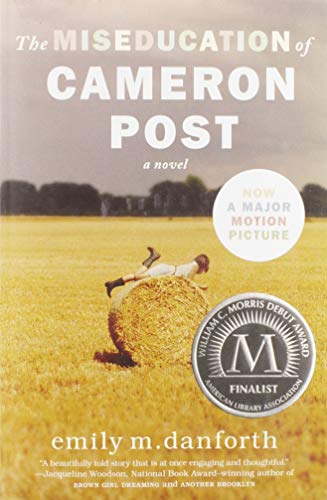 Read The Miseducation of Cameron Post, written by Emily M. Danforth Read The Miseducation of Cameron Post, written by Emily M. Danforth