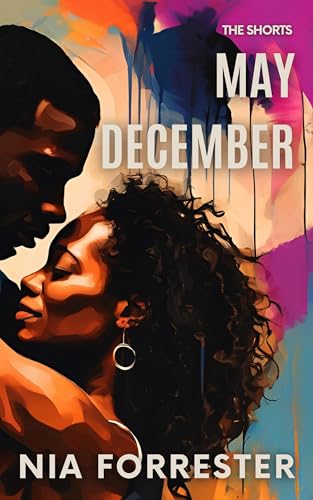 Read May December (The Shorts), written by Nia Forrester Read May December (The Shorts), written by Nia Forrester