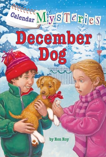 Read Calendar Mysteries #12: December Dog, written by Ron Roy Read Calendar Mysteries #12: December Dog, written by Ron Roy