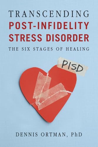 Read Transcending Post-infidelity Stress Disorder (PISD): The Six Stages of Healing, written by Dennis C. Ortman Read Transcending Post-infidelity Stress Disorder (PISD): The Six Stages of Healing, written by Dennis C. Ortman