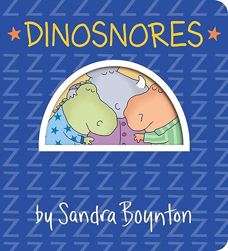 Read Dinosnores (Boynton on Board), written by Sandra Boynton Read Dinosnores (Boynton on Board), written by Sandra Boynton