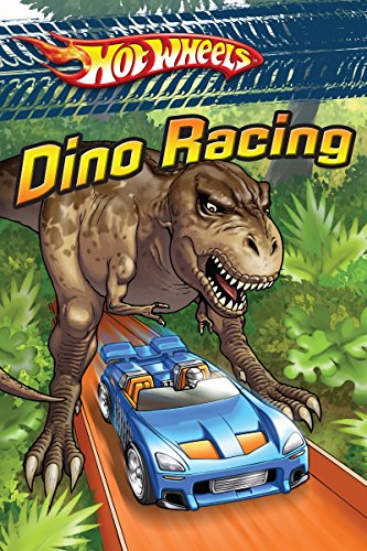 Read Dino Racing (Hot Wheels), written by Ace Landers Read Dino Racing (Hot Wheels), written by Ace Landers